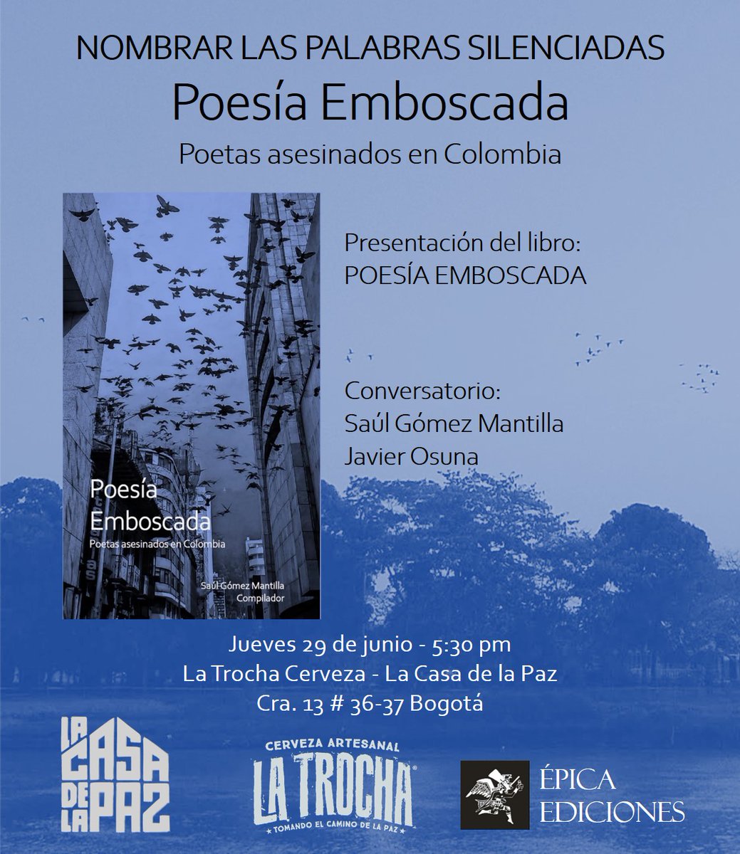 SaulGomez451's tweet photo. Presentación del libro Poesía emboscada, Poetas asesinados en Colombia.
Jueves 29 de junio. 5:30pm. @LaTrochaCerveza https://t.co/OzZAhKeCGX