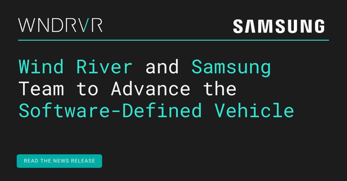 Big news! Wind River and Samsung to provide customers with Wind River technology on Samsung's Exynos Auto V920 chipset: ow.ly/AOhc104LWcf

#SamsungSemiconductor #SamsungExynos #automotive #wearewindriver