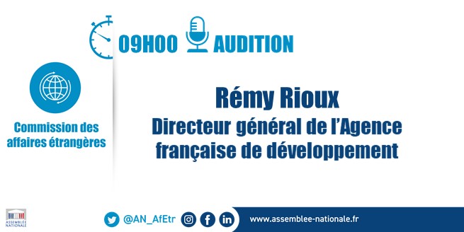 🗓️Mercredi 28 juin à 9h l’@AN_AfEtr auditionne Rémy Rioux, Directeur Général de @AFD_France ➡️Retransmission en direct #DirectAN
