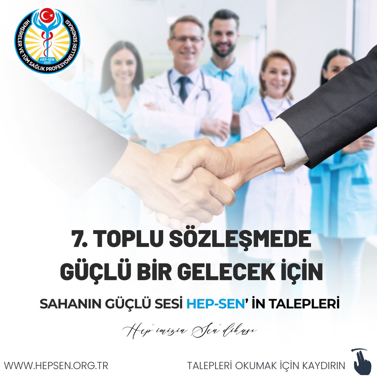 7. Dönem Toplu Sözleşmede 
Güçlü Bir Gelecek için SAHANIN SESİ HEP-SEN' İN TALEPLERİ!
