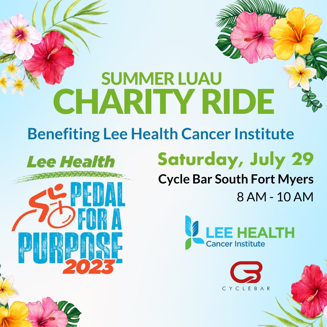 SAVE THE DATE: Join us Saturday, July 29 for the Summer Luau Charity Ride at @cyclebar South Fort Myers benefiting the @Lee_Health Cancer Institute. Register today: leehealthfoundation.org/event/summer-l… #LeeHealthCares #PedalForAPurpose