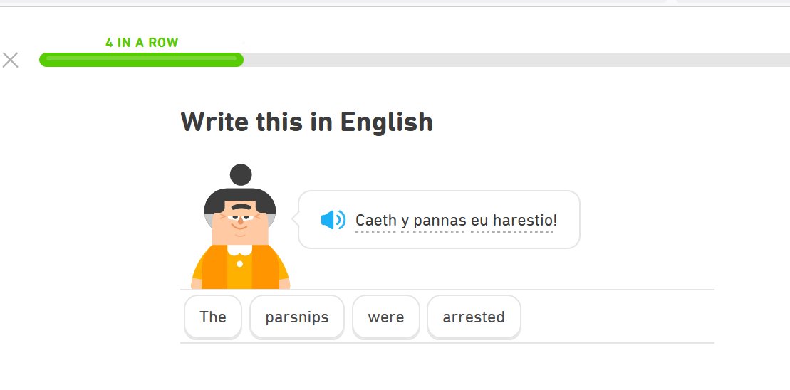 Duolingo babes we were doing well, you'd started teaching me useful stuff, and now this. I'm not doing arrestee support for parsnips. Parsnips are unaware, largely, of their rights on arrest. This is madness.