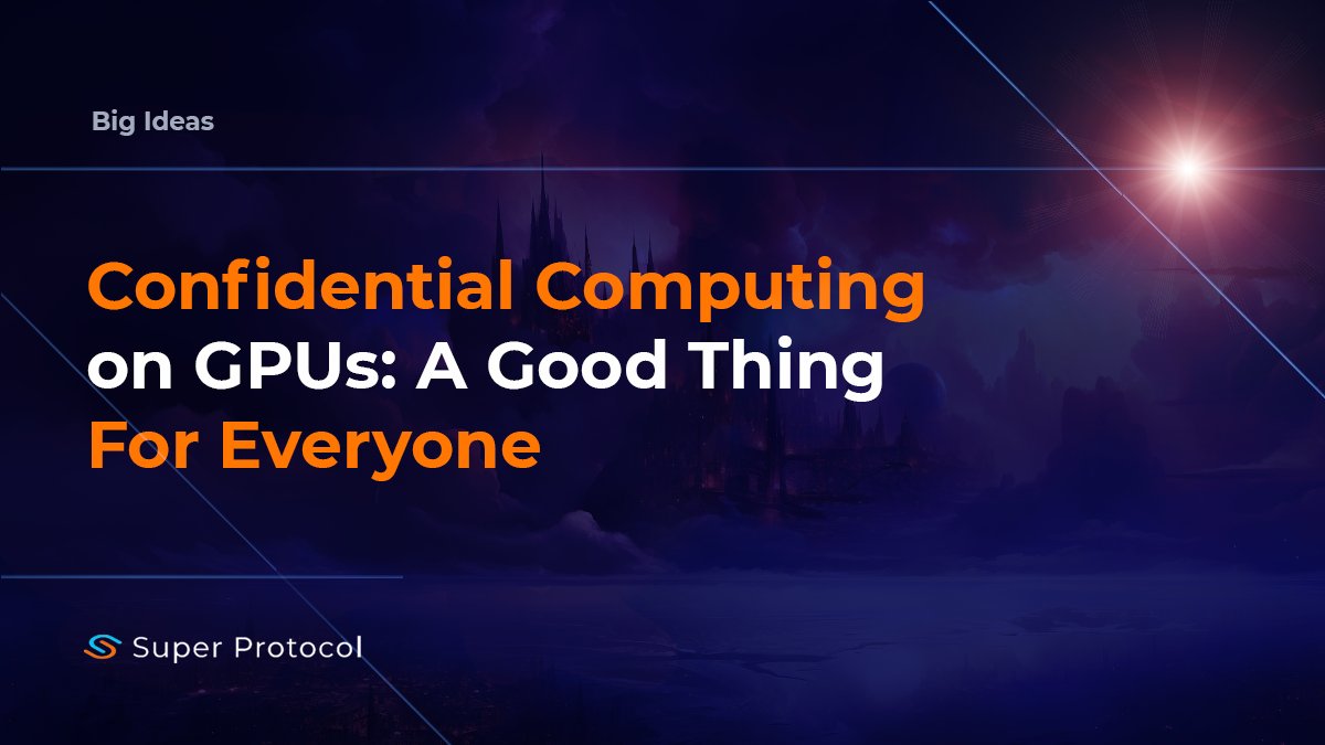 💥 Hey, Supers! Today we are releasing our new educational card featuring the game-changing world of #confidentialcomputing on GPUs! 👁 Discover how it benefits #MachineLearning, protects #data, and enables innovative #Web3 use cases like #DeFi: superprotocol.medium.com/confidential-c… 💎…