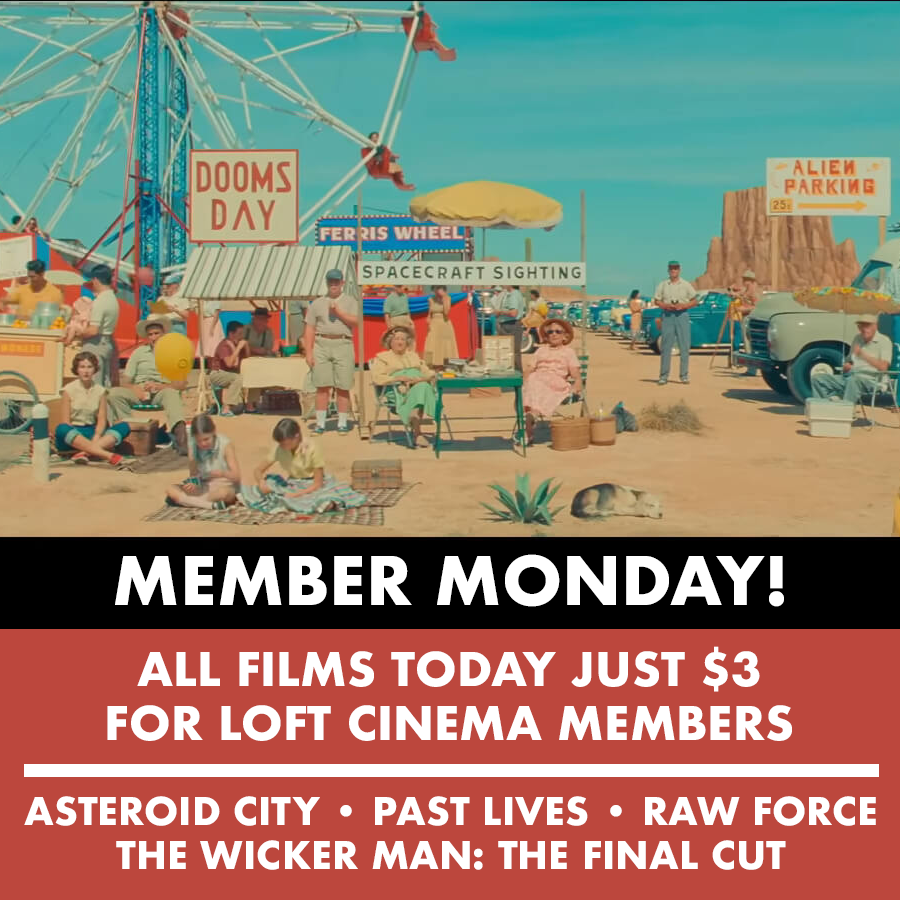 theloftcinema on Twitter "It's Member Monday! All films today & every