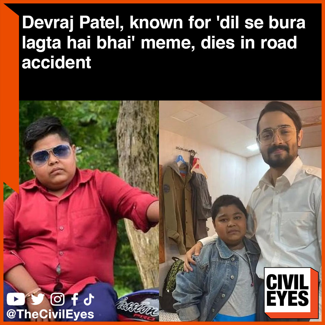Devraj Patel, young boy who became social media sensation for his dialogue 'Dil Se Bura Lagta Hai Bhai' died in a road accident. With over 4,00,000 subscribers on YouTube, he had established a significant presence online. #theCivileyes