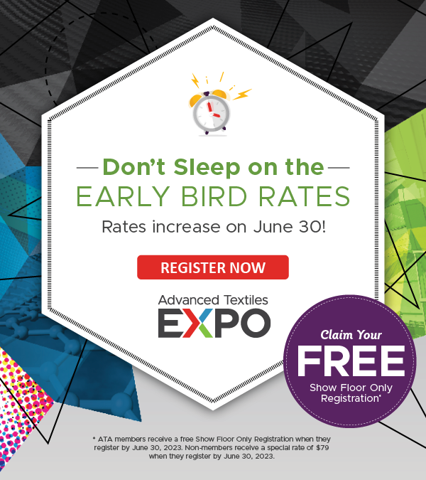 ATA_Expo's tweet photo. 💥 Act fast! Early Bird Rates for the Advanced Textiles Expo 2023 are coming to an end this Friday! Don't let this opportunity slip away. Register now to gain a competitive edge, connect with industry leaders, and unlock the future of smart textiles. https://t.co/o097W4dsV5 https://t.co/PtYEZZcUtT