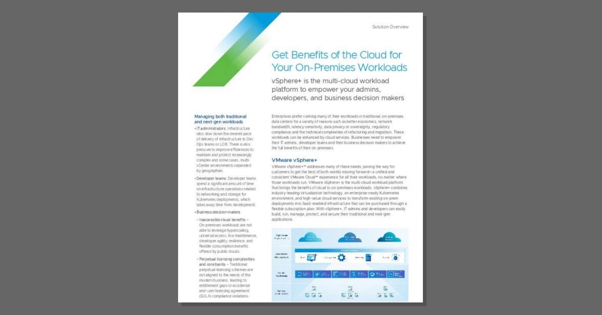How do you extend the benefits of public cloud to your on-premises workloads? <a href="/VMware/">VMware</a> vSphere+ is what we recommend. Get this solution brief to see why. stuf.in/bbnzn3