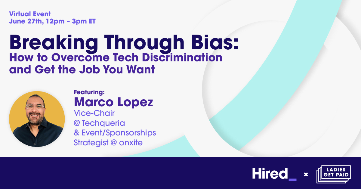 Vamos hablar de #DEI in #tech 💼 and how to advance ➡️ your #career despite systemic #hiring biases. Tune in to the #BreakingThroughBias 💫 virtual summit featuring our board member, Marco Lopez and hosted by @Hired_HQ and @ladiesgetpaid. 📈 RSVP hoy: bit.ly/3JhHdwB