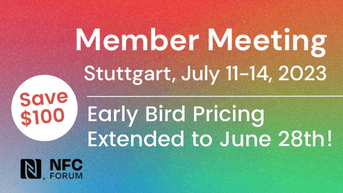 This Just In! The Early Bird Discount has been extended to June 28th. Take advantage of this savings, register now, and join us for our 2023 Stuttgart Member Meeting! ➡️ bit.ly/3JzVAgI #NFC #WirelessTech