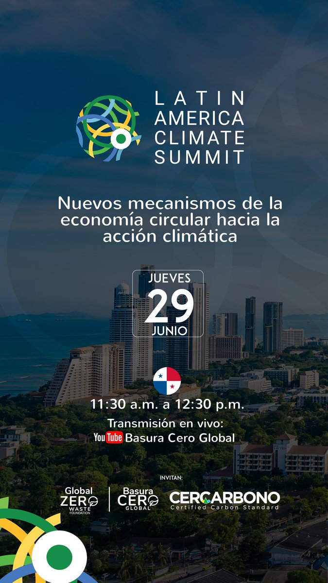 basuraceroglob's tweet photo. CUMBRE DEL CLIMA DE AMERICA LATINA. En el marco de la Cumbre del Clima realizada durante este año en Panamá, estaremos compartiendo la conferencia: nuevos mecanismos de la economía circular hacia la acción climática
YOUTUBE Basura Cero
El próximo 29 de junio a las 11:30 am https://t.co/TcAmYS38wF