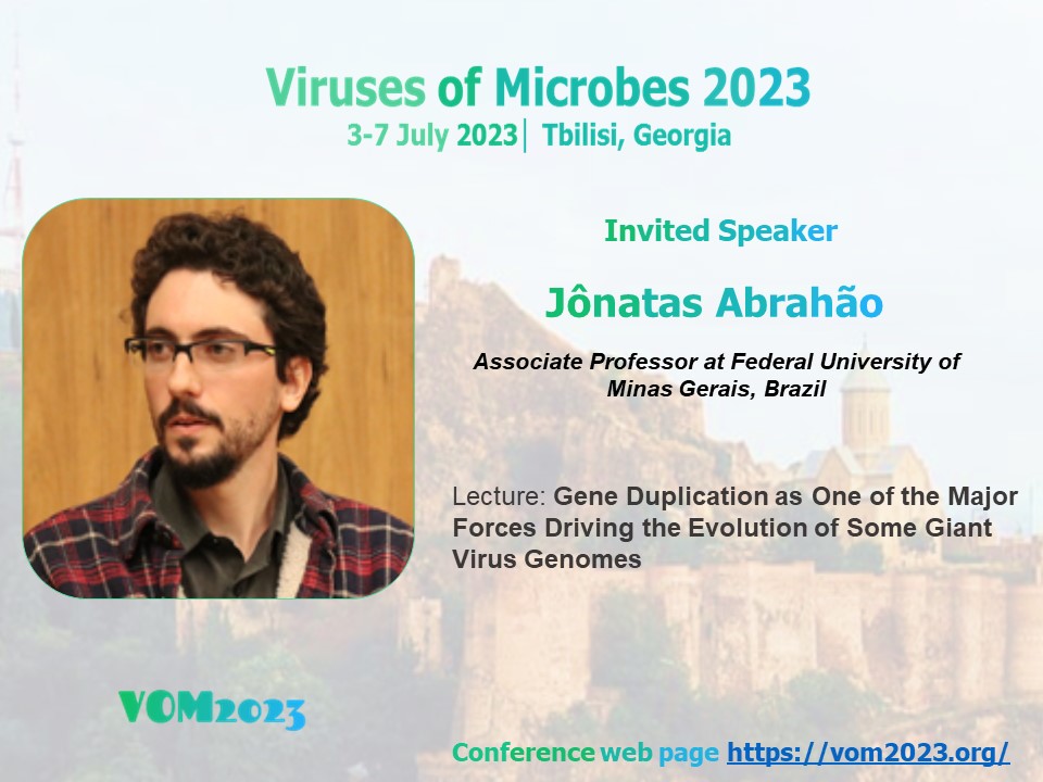 We are happy to introduce our speaker Jônatas Abrahão from #Brazil 
He will present Lecture about '#Gene Duplication as One of the Major Forces Driving the #Evolution of Some Giant #Virus Genomes'
See you soon at #Vom2023

#GiantVirus #GeneDublication

@VoM_2023 @VirusOfMicrobes