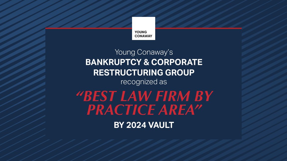 YC's Bankruptcy and Corporate Restructuring Group was recognized by 2024 Vault as Best Law Firm by Practice Area! 
Learn more about the 2024 Vault ranking and why Young Conaway is consistently ranked as a top-tier firm: okt.to/gaMPhO

#bankruptcy @Vault_Firsthand