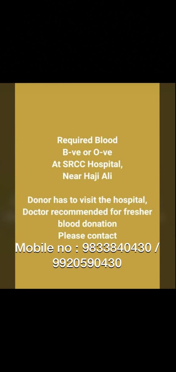 Blood Donors having Blood Group O -ve & B -ve willing to donate, please call on the below numbers.

📞:  9833840430

Hospital : SRCC Children Hospital.

Date : 27th June

#BloodDonors
@BloodDonorsIn @BloodAid