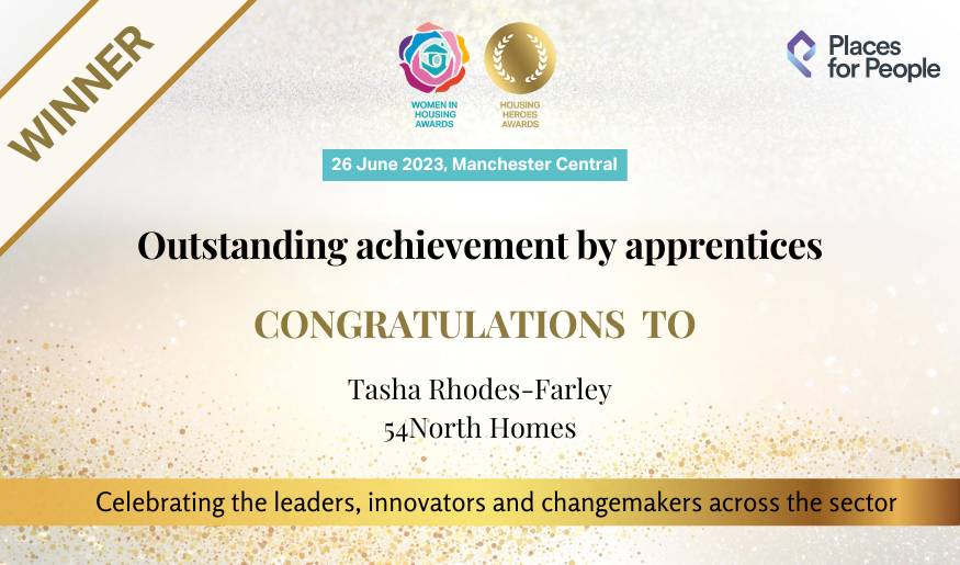 Congratulations to Tasha Rhodes-Farley (@54northhomes) for winning the 'outstanding achievement by apprentices' award! Sponsored by @placesforpeople #HousingHeroes