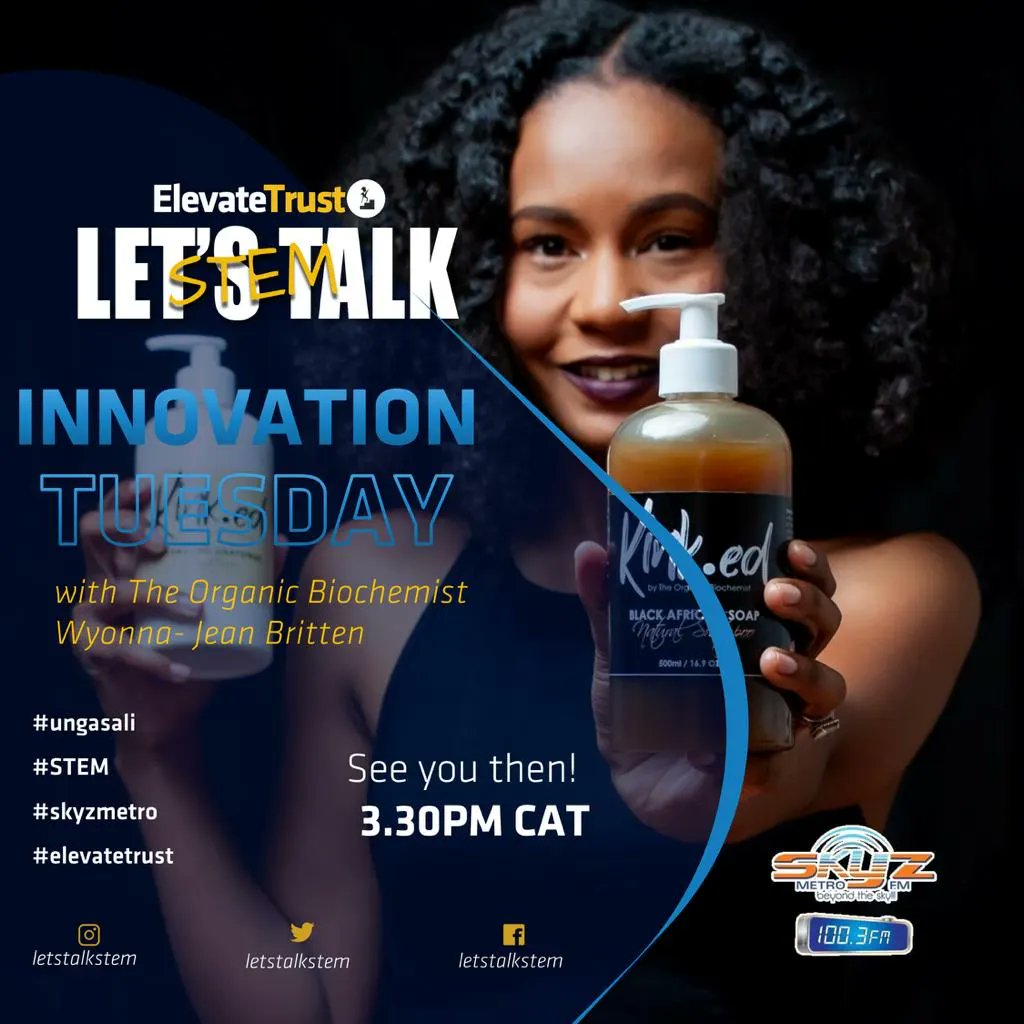 letstalkstem23's tweet photo. Tune into Let's Talk STEM at 3.30pm tomorrow @skyzmetrofm as we are joined by @theorganicbiochemist, Wyonna - Jean Britten. Stream live on https://t.co/vUrwQgaInw and you can join in the conversation on +263774460100. #esabantu #letstalkstem #elevatetrust #womeninstem https://t.co/DOrtBVeVmp