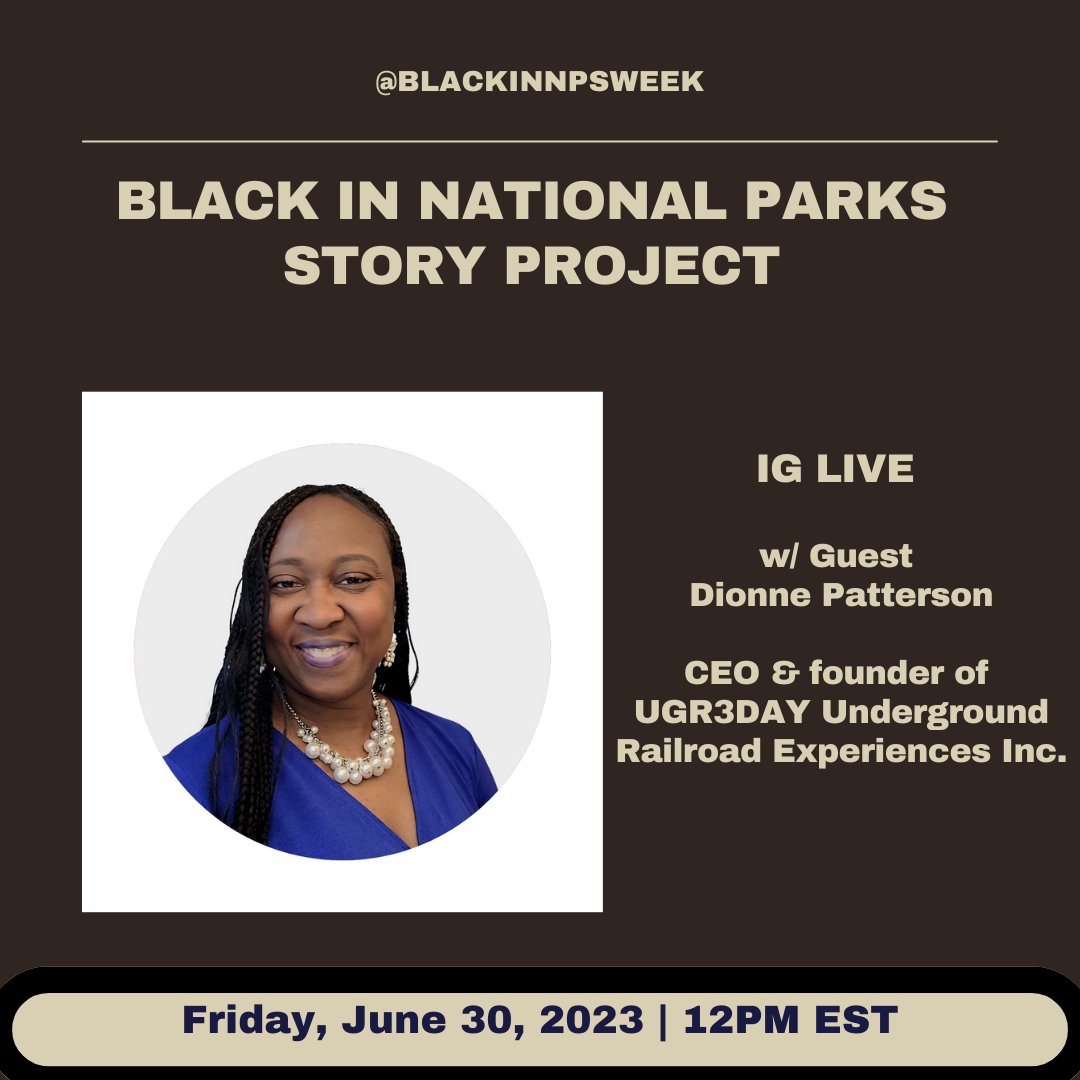 Black In National Parks Week (@blackinnpsweek) on Twitter photo Join me this Friday, June 30th️at 12pm ET for an awesome IG Live chat with Dionne Patterson, CEO of UGR3DAY Underground Railroad Experience Inc. <a href="/ugr3day/">UGR3DAY Underground Railroad Experiences Inc</a>.
#BlackInNationalParksStoryProject #BlackInNationalParks #stroytelling #UndergroundRailroad #BlackHistory #genealogy Join me this Friday, June 30th️at 12pm ET for an awesome IG Live chat with Dionne Patterson, CEO of UGR3DAY Underground Railroad Experience Inc. <a href="/ugr3day/">UGR3DAY Underground Railroad Experiences Inc</a>.
#BlackInNationalParksStoryProject #BlackInNationalParks #stroytelling #UndergroundRailroad #BlackHistory #genealogy