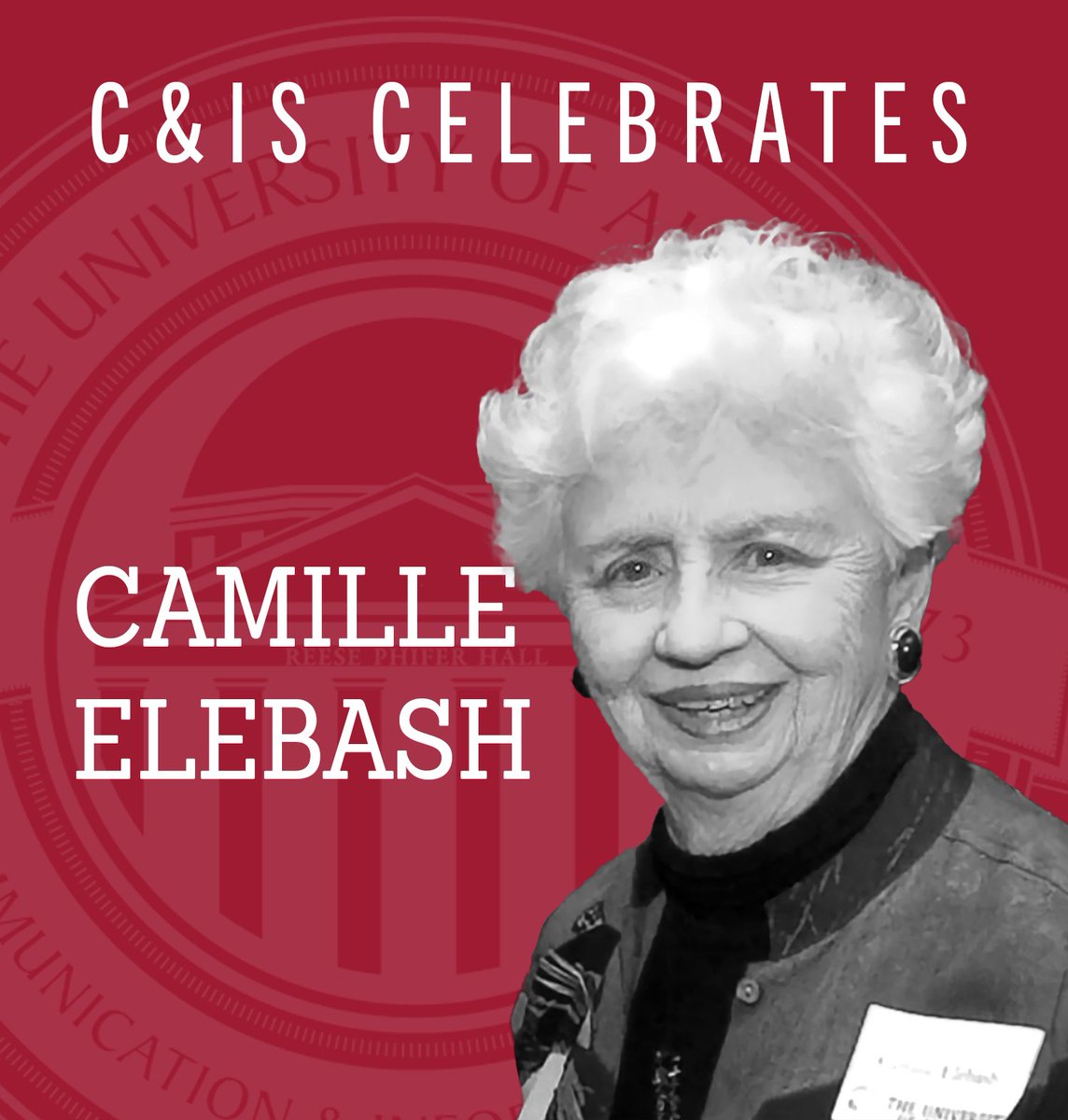 Today, C&amp;IS celebrates the life of Camille Elebash, one of Tuscaloosa and The University of Alabama's most decorated and celebrated journalists and professors.

Read her memoriam here: bit.ly/3CQwoy1