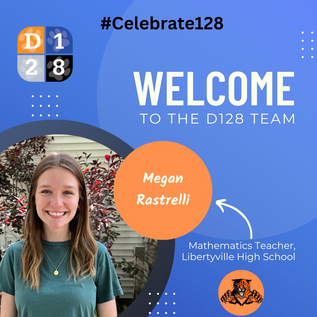 It's a new week and time to welcome more of the new staff joining the D128 Team for the 2023-24 school year! Today we welcome Megan Rastrelli who will be teaching Math at LHS. #Celebrate128.