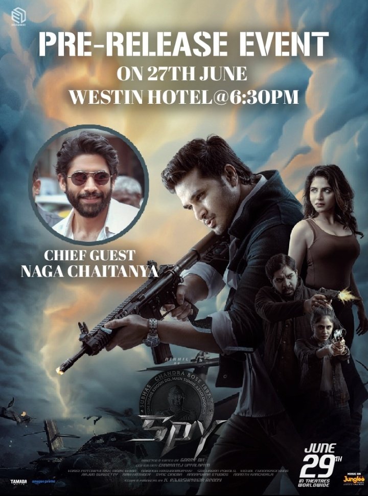 #Nikhil's #SPYMovie Pre Release Event On Tommorow Cheif Guest as #NagaChaitanya ❤️🔥

📍 Westin Hotel, Hyd.
⏳ From 6:30PM 💥💥

#IndiasBestKeptSecret #SPY #SPYTrailer #NikhilSiddhartha @actor_Nikhil @Ishmenon @Garrybh88 @ED_ENT_ @AbhinavGomatam @SanyaThakurr