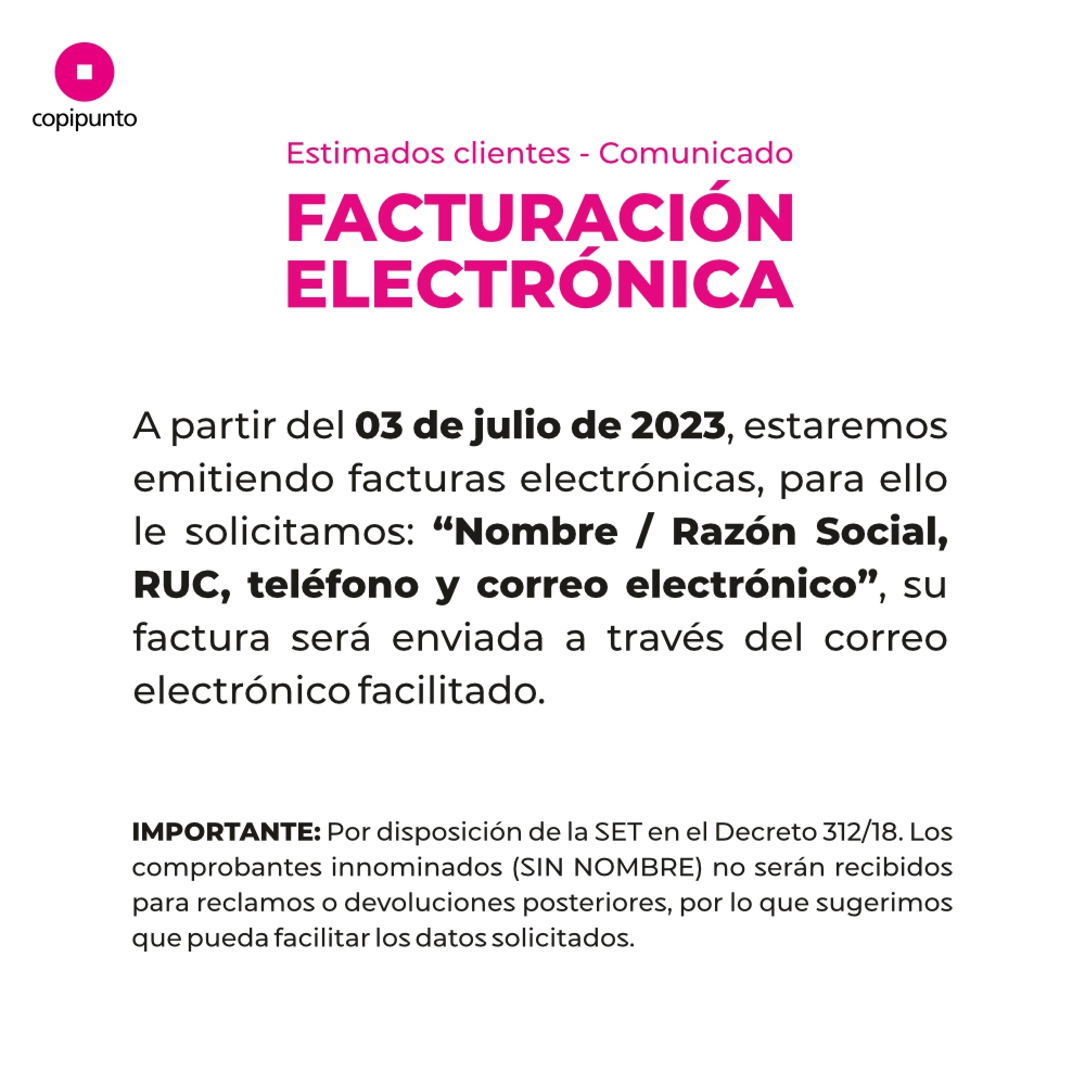 A partir del 03 de julio estaremos emitiendo "Facturas Electrónicas", para ello en todas nuestras sucursales estaremos solicitando sus datos personales. Este procedimiento se realiza una sola vez y queda registrado/a en nuestra base de datos.
Consultas: 021 237 6700