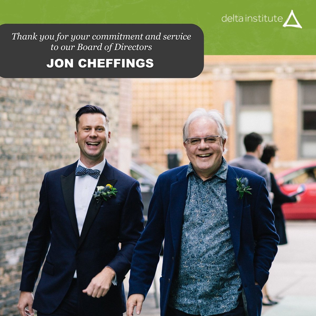 We’re so grateful to Jon Cheffings for serving on our board for the past 6 years. Always the life of the party, Jon attended many of Delta’s events to lend us his charm and panache. We’ll certainly miss his vibrancy on the Board and our Development Committee. Thank you, Jon!  ☺️
