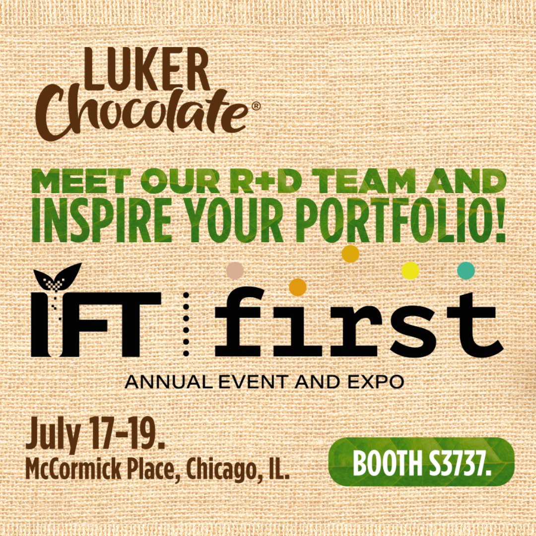 Join us at the ultimate food science experience at IFT First Food Expo in Chicago, July 17-19! Explore innovative ingredients, demos, and irresistible tastings. Visit us at booth S3737 and try our delicious chocolates. bit.ly/3r6WYQB  #LukerChocolate #IFTFIRST