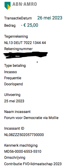 Kijk eens aan... 4 jaar(!) na mijn vertrek bij #FVD incasseert <a href="/fvdemocratie/">Forum voor Democratie</a> nog steeds contributie van mijn bankrekening. Ik ben vast niet de enige waarbij dit gebeurt. Elk betalend lid levert FVD ook subsidie op via de Wet financiering politieke partijen.