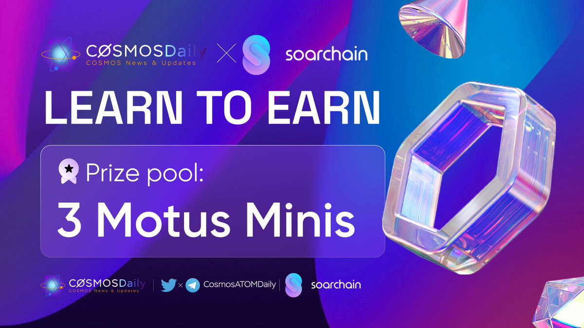 📣 Cosmos Daily x @soar_chain - Learn To Earn Event

🎁 Prize: 3 Motus Minis for 3 Participants!

1️⃣ Complete all the tasks: galxe.com/cosmosdaily/ca…
2️⃣ Complete the Quiz: docs.google.com/forms/d/1kNn3V…

⌛️ End in 7 days

#Airdrop #L2E #Giveaway #NFTGiveaway