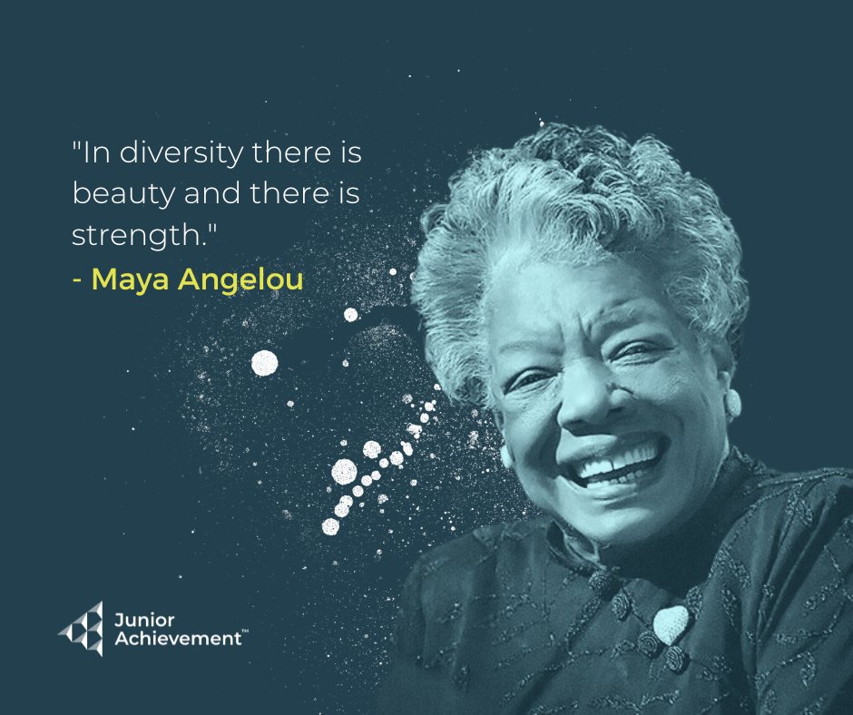 "In diversity there is beauty and there is strength." - Maya Angelou