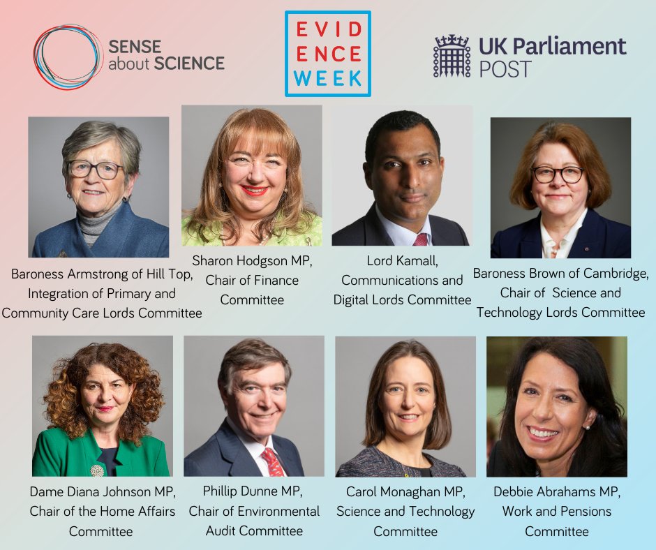 These fantastic MPs and Peers will answer questions from the public at the opening of #EvidenceWeek next week!
Join us at 5pm on Mon 3 July for a live discussion about evidence behind important policies on energy, housing, healthcare and more: senseaboutscience.org/evidence-week/… <a href="/POST_UK/">POST (UK Parliament)</a>