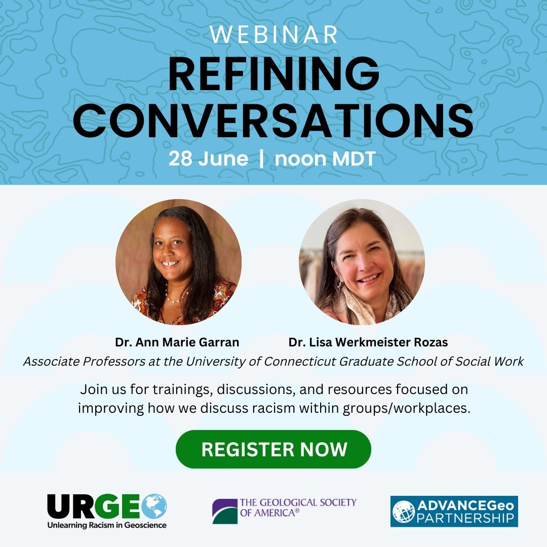 Don't miss @urgeoscience Refining Conversations webinar 28 June at noon MDT to explore ways to improve how we discuss racism within groups/workplaces. Learn more & sign up here: urgeoscience.org/module_1/ w @ADVANCEGeo & @geosociety