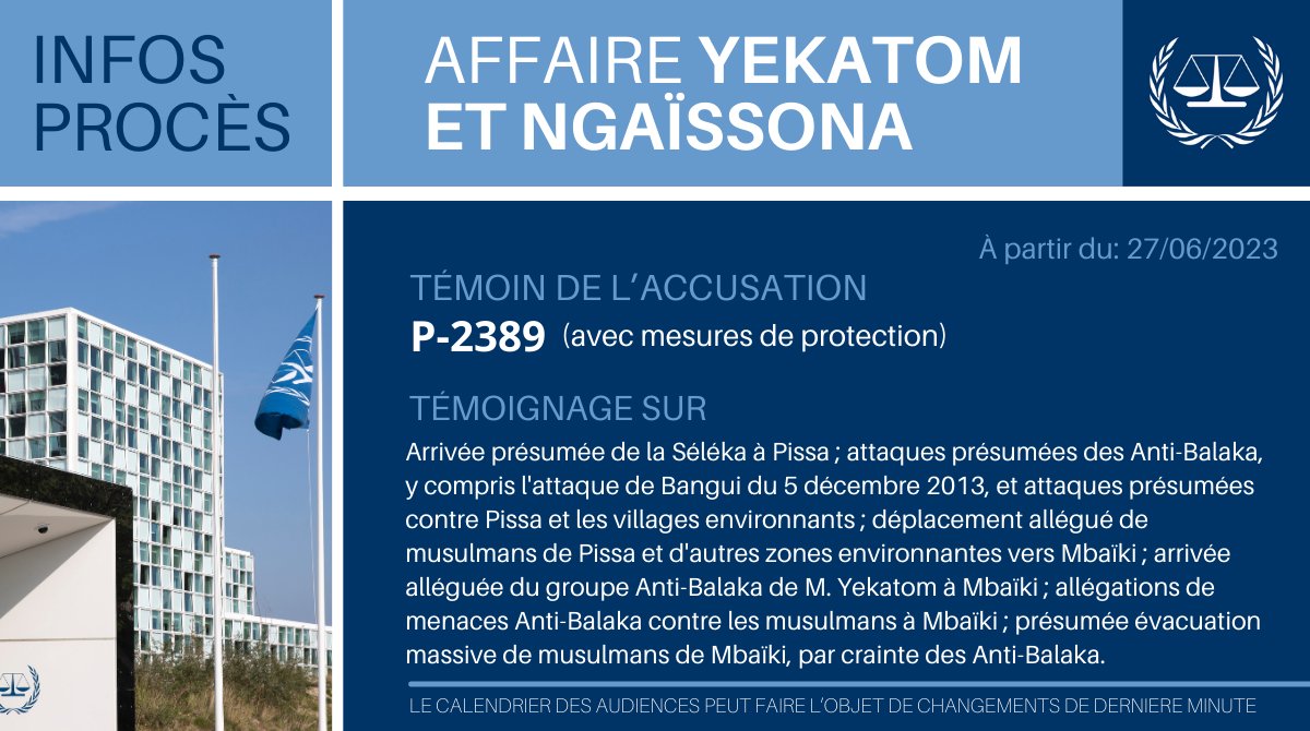 Procès #Yekatom & #Ngaïssona #CPI : Le 71ème témoin cité par l’Accusation – « P-2389 » – commencera sa déposition demain ⬇

📺À suivre le 27/06 à 10h00 (HAEC): icc-cpi.int/streaming-all-… (Salle d’audience 1)

📖Infos sur l’affaire: icc-cpi.int/fr/carII/yekat…  #RépubliqueCentrafricaine