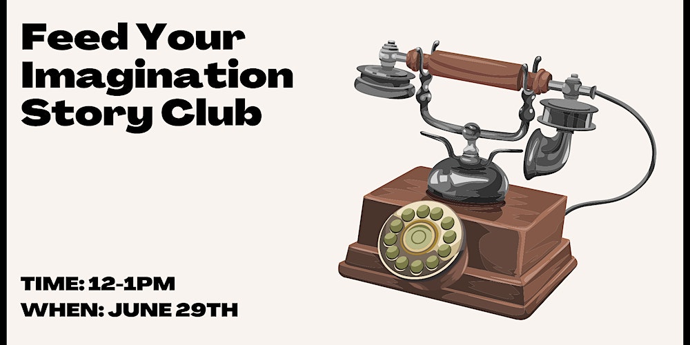 There’s still time to RSVP for this week’s Feed Your Imagination Story Club! Click the link below to register now. bit.ly/43nKKl4 #RayBradbury #StoryClub #RSVP #RegisterNow