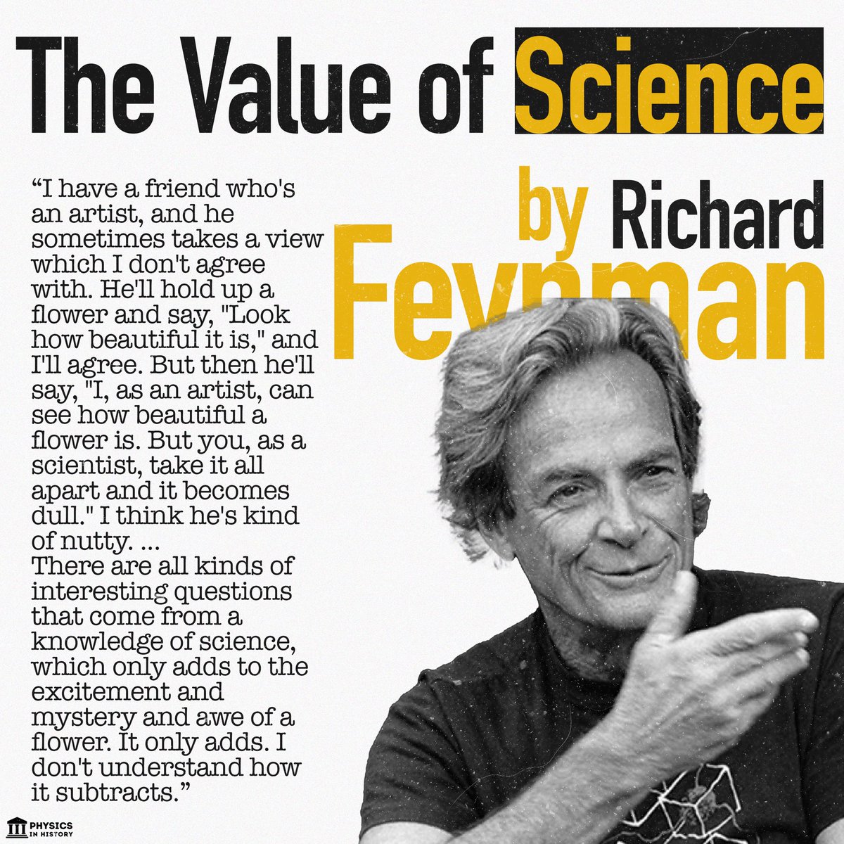 PhysInHistory's tweet photo. Richard Feynman on 'the value of Science' 🌻 https://t.co/hvldPYsEJZ