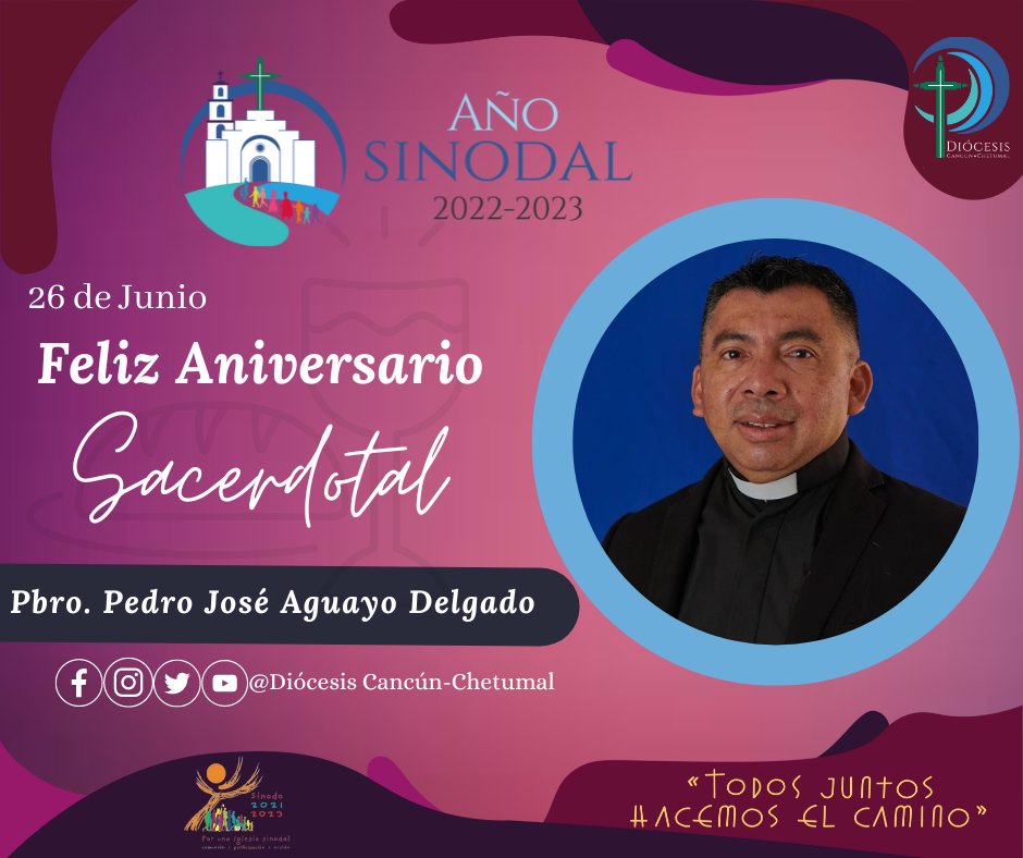 La Diócesis de Cancún-Chetumal felicita al Pbro. Pedro José Aguayo Delgado, en el Aniversario de su Ordenación Sacerdotal. Que el Señor le conceda abundantes frutos y gracias en su ministerio.

¡Damos gracias a Dios por tenerlo entre nosotros!

#DiócesisCancúnChetumal
#Sínodo2023