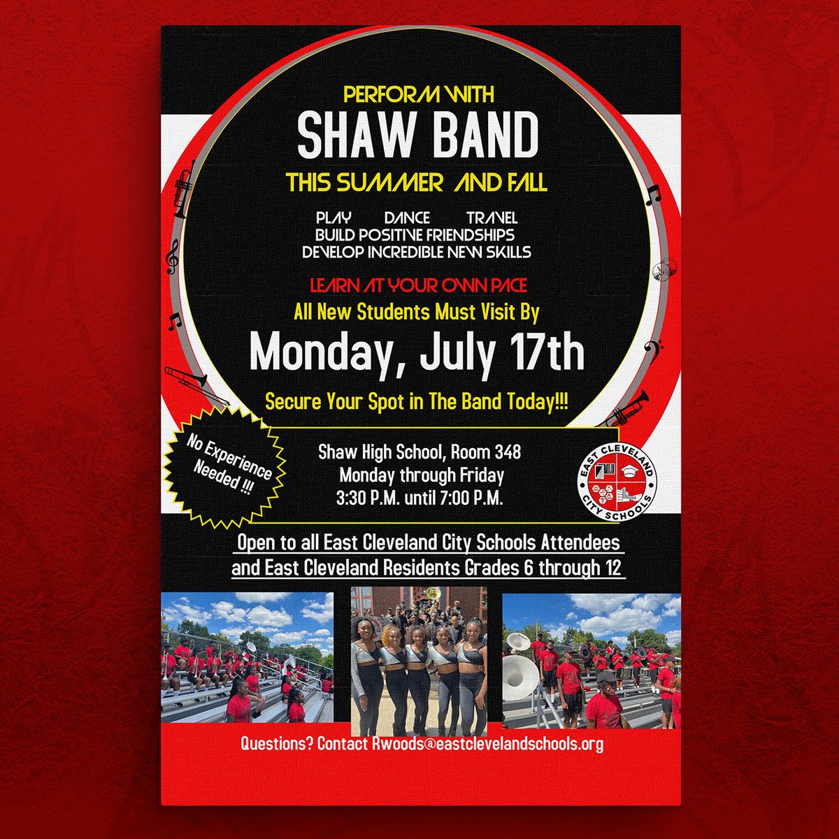 Perform with the Shaw High School Mighty Marching Cardinal Band this summer! All new students must visit by Monday, July 17th! NO EXPERIENCE NEEDED! Open to all East Cleveland Students grades 6-12! Contact rwoods@eastclevelandschools.org for more information.