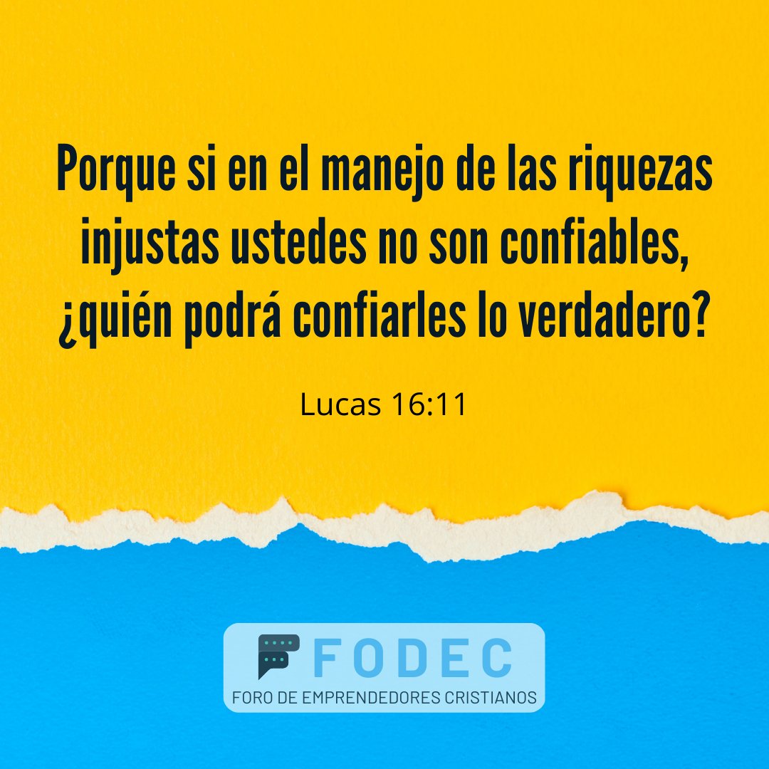 FODECmx's tweet photo. Lucas 16:11 https://t.co/ZIorPo1ueI