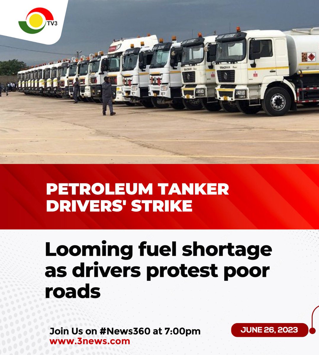 TV3GH on Twitter "Looming fuel shortage Petroleum Tanker Drivers