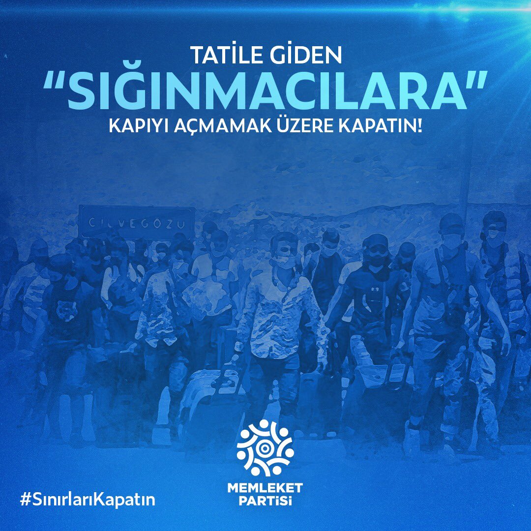 Türkiye sığınmacıların tatil köyü değildir. Bayramda ülkesine tatile giden 'sığınmacılara' kapıyı açmamak üzere kapatın! #SınırlarıKapatın