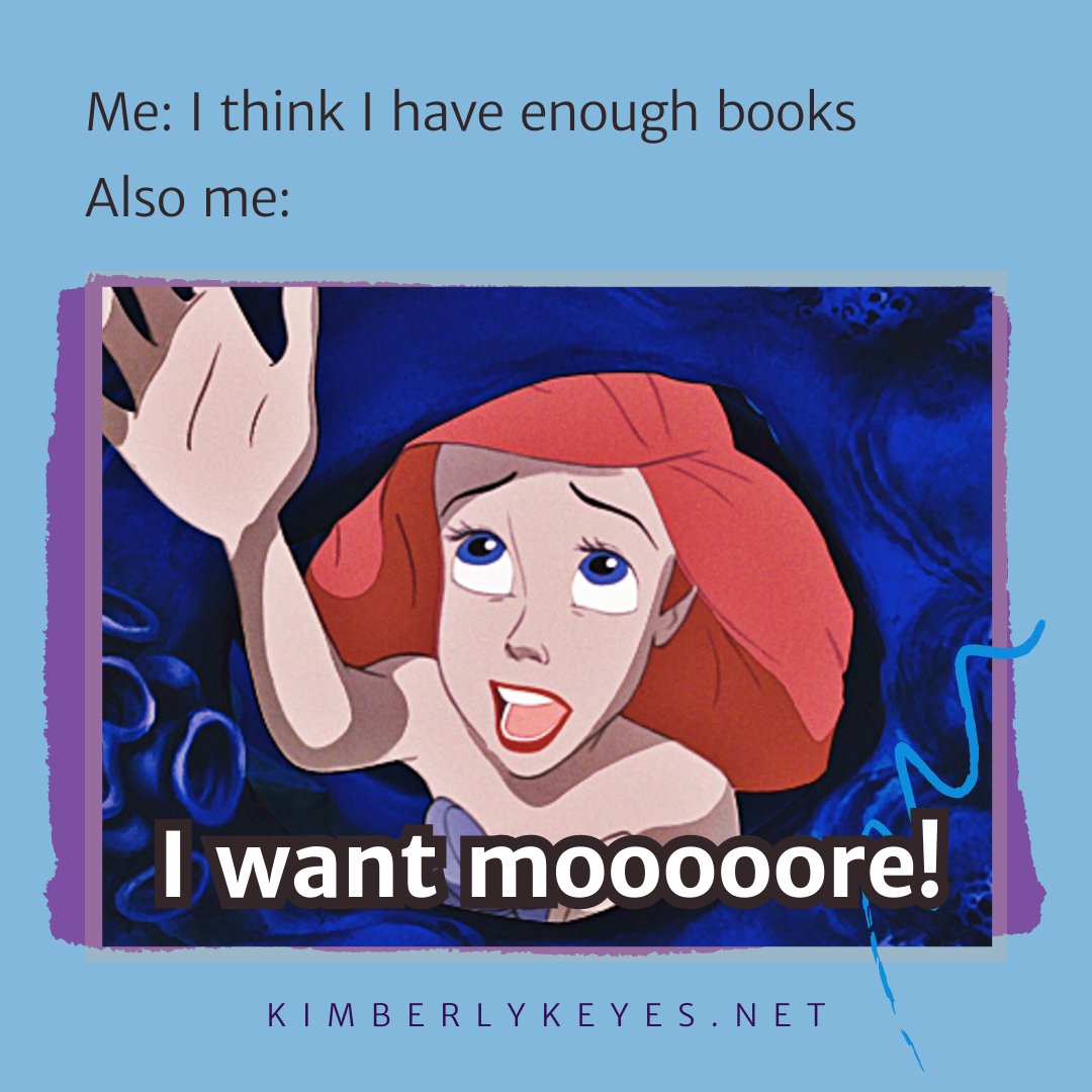 You can never have too many books, can you?#books #wrpbks #bookjokes #writingmemes #readingmemes #authormemes #readermemes #littlemermaid #morebooksplease #morebooks