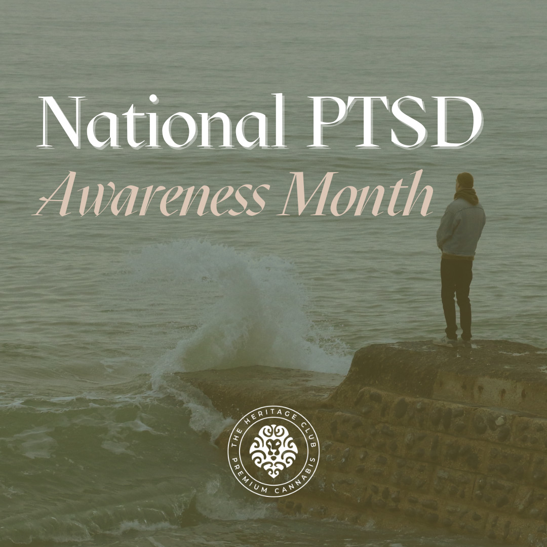 National PTSD Awareness Month

Did you know that Cannabis has shown promise in managing symptoms associated with PTSD? Studies show that it may offer a sense of relaxation, reduce anxiety, and improve sleep quality,

#PTSDawarenessmonth #cannabishealing #heritageclub