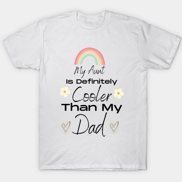 MouzarDesigns's tweet photo. My Aunt Is Definitely Cooler Than My Dad T-Shirt
#TShirtLove #TShirtFashion #TeeStyle #FashionTee #TeeTime #CuteTees #GraphicTee #teepublic
Buy one here---> https://t.co/cUk47Hb7ww https://t.co/U5YFFL3bMx
