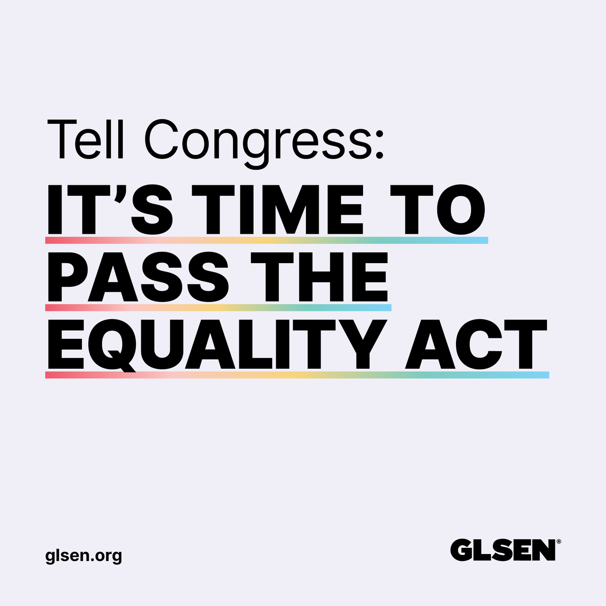 Last week, <a href="/SenJeffMerkley/">Senator Jeff Merkley</a> and <a href="/RepMarkTakano/">Mark Takano</a> reintroduced the Equality Act, which would provide nondiscrimination protections for LGBTQI+ people, including LGBTQI+ youth in schools. 

Click here glsen.us/46qiKiL to tell congress: It's Time to Pass the Equality Act!