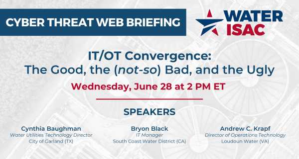 Calling all WaterISAC members! This Wednesday our Cyber Threat Webinar is on IT/OT Convergence and how to work with your IT and OT teams. We are excited to have speakers from @garlandtxgov, @southcoastwater , and @LoudounWater! Registration here - bit.ly/3uK1qF4
