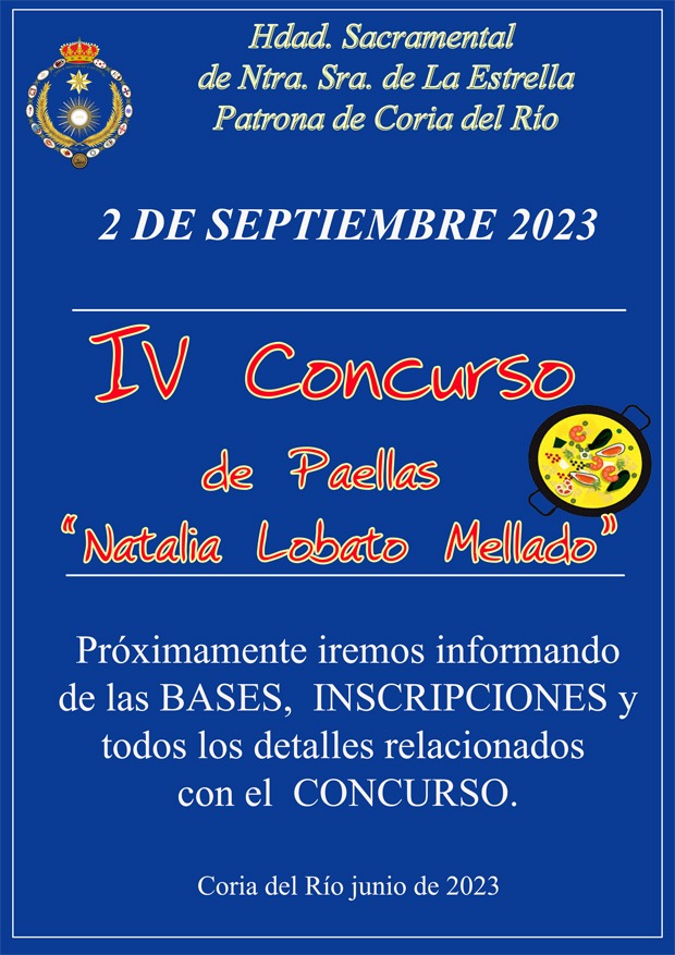 IV Concurso de Paellas “Natalia Lobato Mellado” 
Sábado, 2 de septiembre
Próximamente iremos informando de las Bases, inscripciones y  todos los detalles relacionados con el Concurso. #IVConcursodePaellas #CoriadelRio