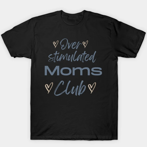 MouzarDesigns's tweet photo. Overstimulated Moms Club T-Shirt
#TShirtLove #TShirtFashion #TeeStyle #FashionTee #TeeTime #CuteTees #GraphicTee #teepublic #Trending #TRENDS #TrendingHot
Buy one here---> https://t.co/8lE8rFFZ6c https://t.co/Al1Puw4iH9