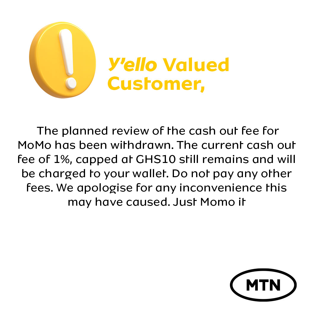 MTNGhana's tweet image. Y'ello valued customer, please take note of this special message regarding MOMO cashout. 
#JustMOMOIt #goodtogether