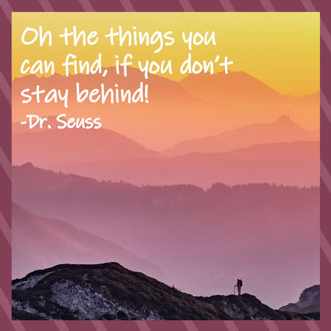gosummitquest's tweet photo. Dr. Suess with your Monday motivation! #gosummitquest https://t.co/BlTP8yN0So