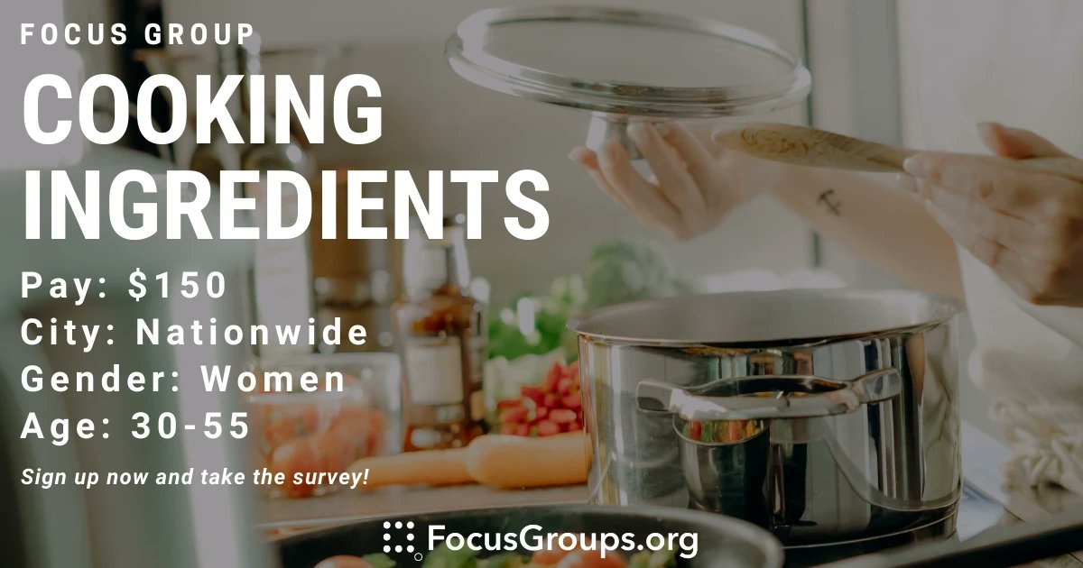 Online Focus Group for Women on Cooking Ingredients 
focusgroups.org/focusgroup/onl…