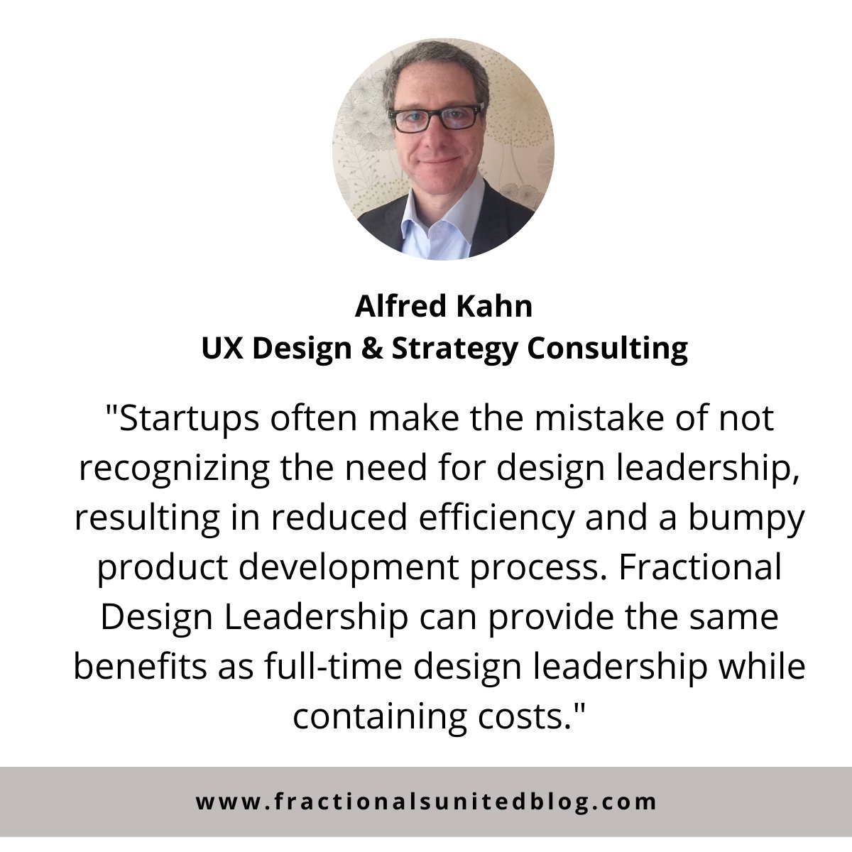 "Fractional Design Leaders can provide the same benefits as full-time ones while containing costs."- says Alfred Kahn in this post. 
buff.ly/3r7klda